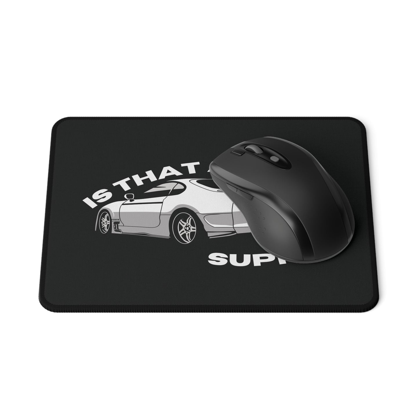 Is That A Supra? Non-Slip Gaming Mouse Pad