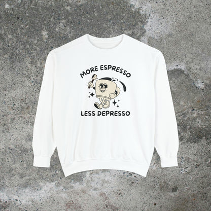 More Espresso Less Depresso Heavy Sweatshirt Unisex