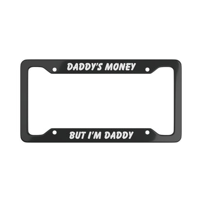 Daddy's Money License Plate Frame