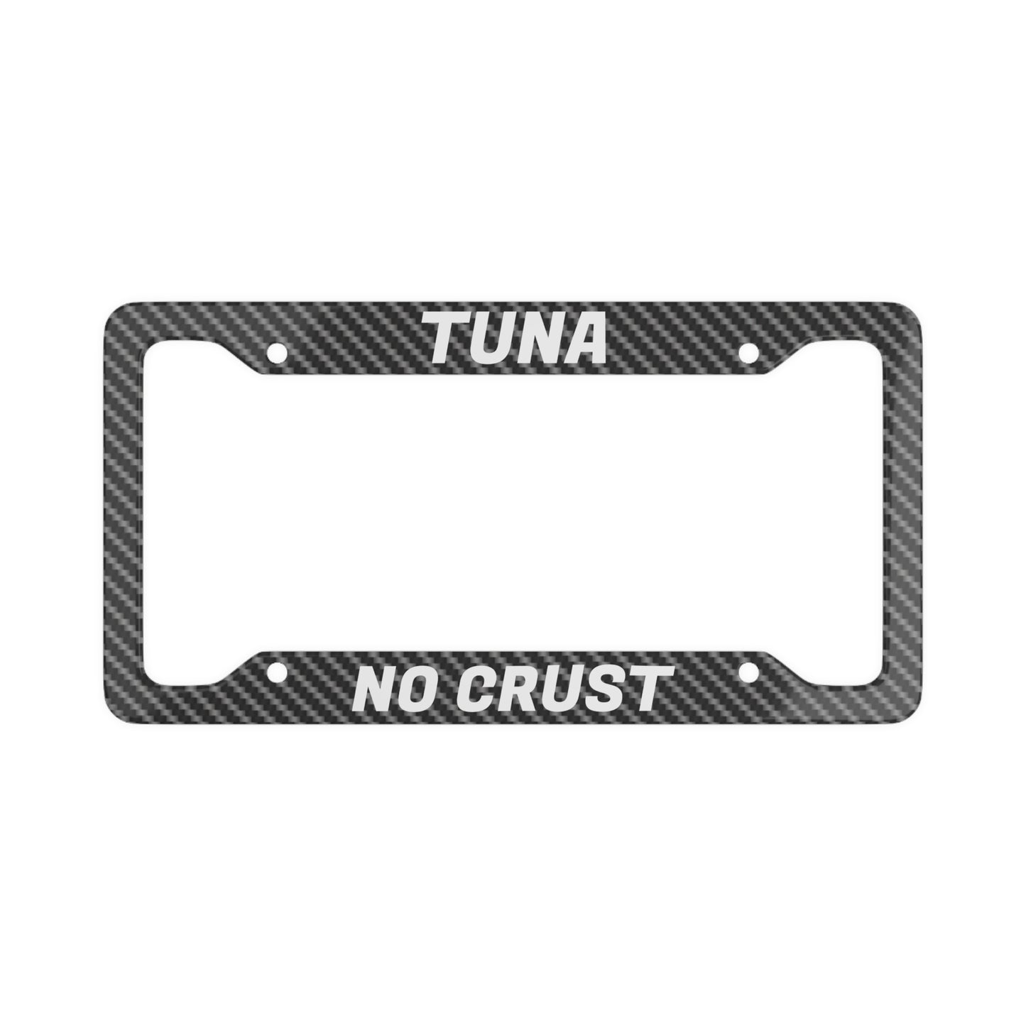 Tuna No Crust F&F Carbon Fiber Print Aluminum License Plate Frame