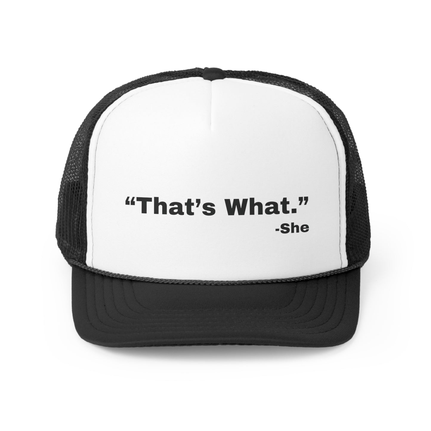 That's What She Said Trucker Cap