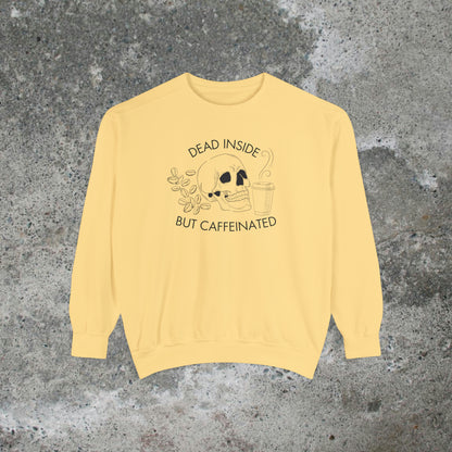 Dead Inside But Caffeinated Heavy Sweatshirt Unisex